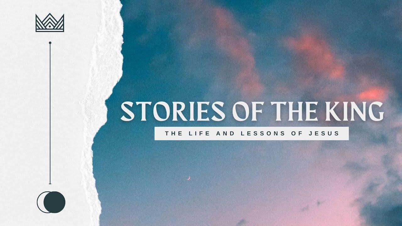 Stories of the King | August 31, 2025