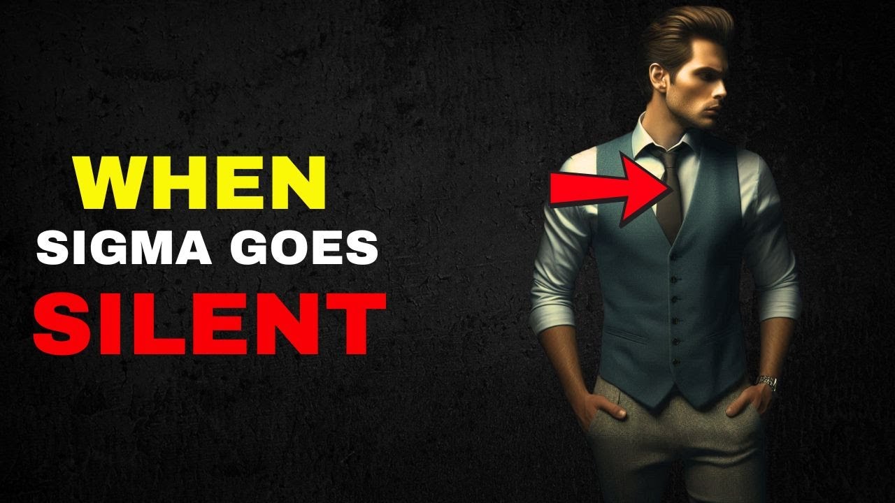 When a Sigma Male Goes Silent (It's Already Too Late)