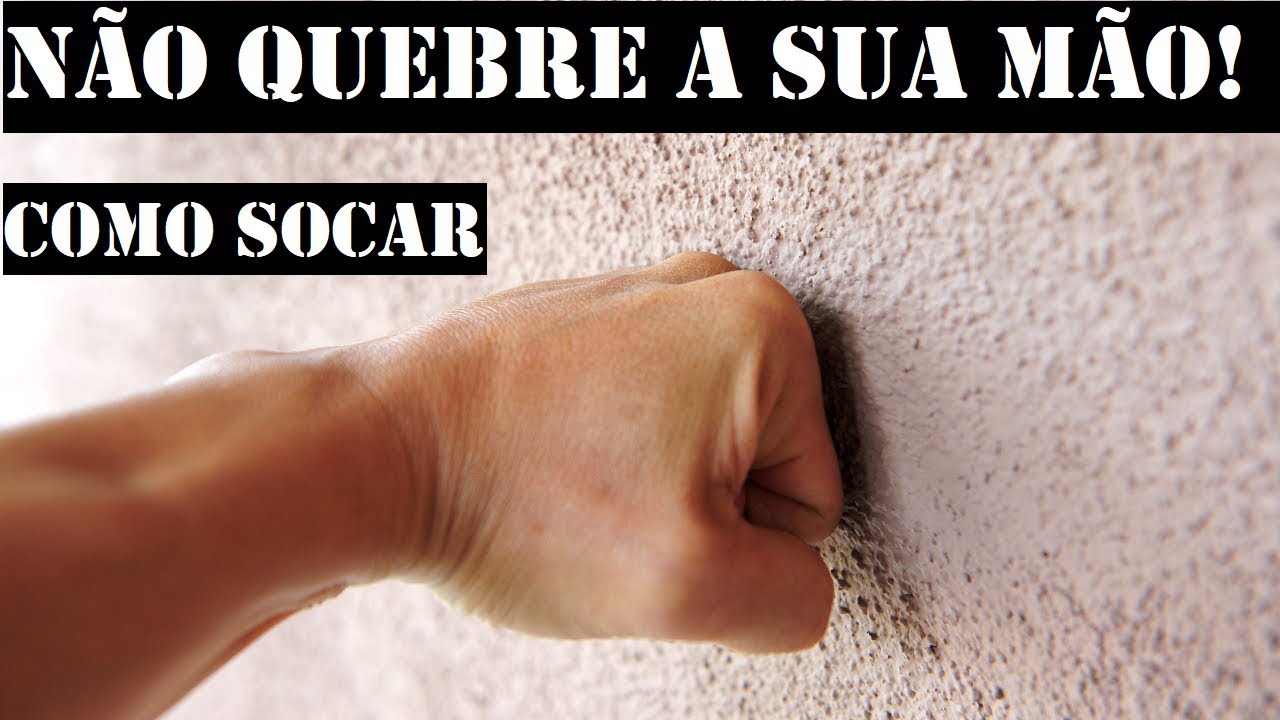 MÃO QUEBRADA? COMO SOCAR CERTO PARA NÃO QUEBRAR A MÃO - LUTA