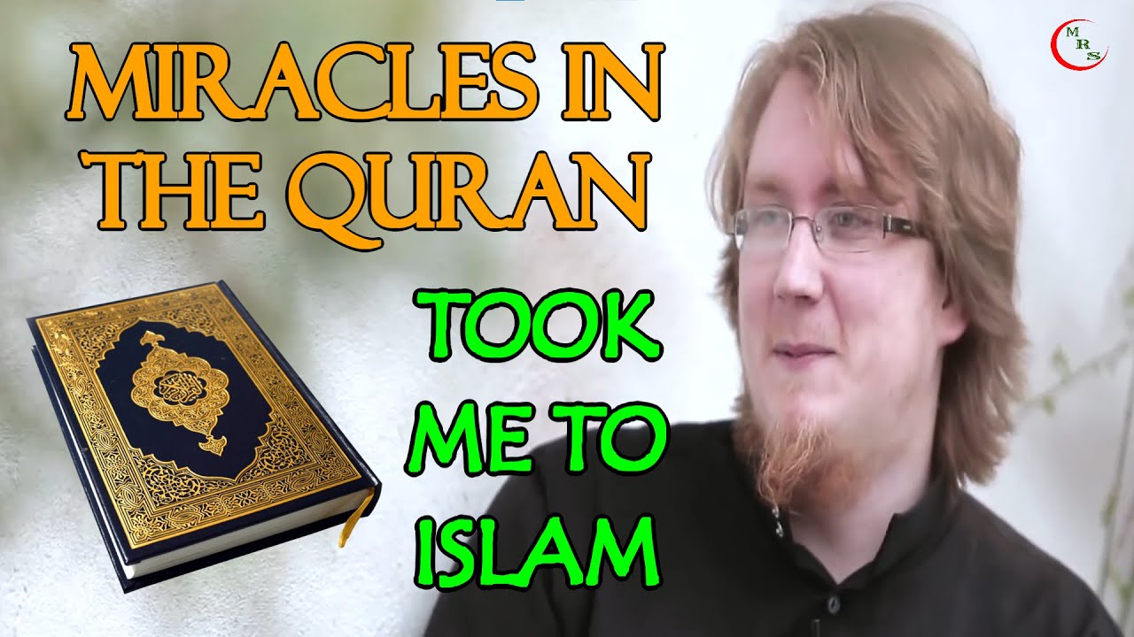 Miracles In The Quran Took Me To Islam ᴴᴰ