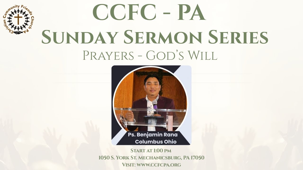CCFC - PA SUNDAY SERMON SERIES PRAYER  02/15/2026 ( PS. Benjamin Rana ) 