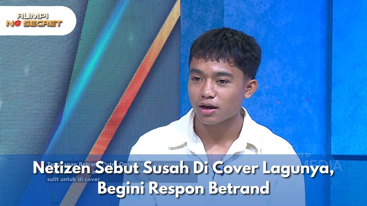 Netizen Sebut Susah Di Cover Lagunya, Begini Respon Betrand - RUMPI NO SECRET (3/2/25) P1