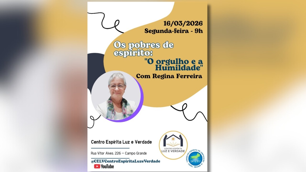 Palestra Presencial e Virtual - Os pobres de espíritos - O orgulho e a humildade