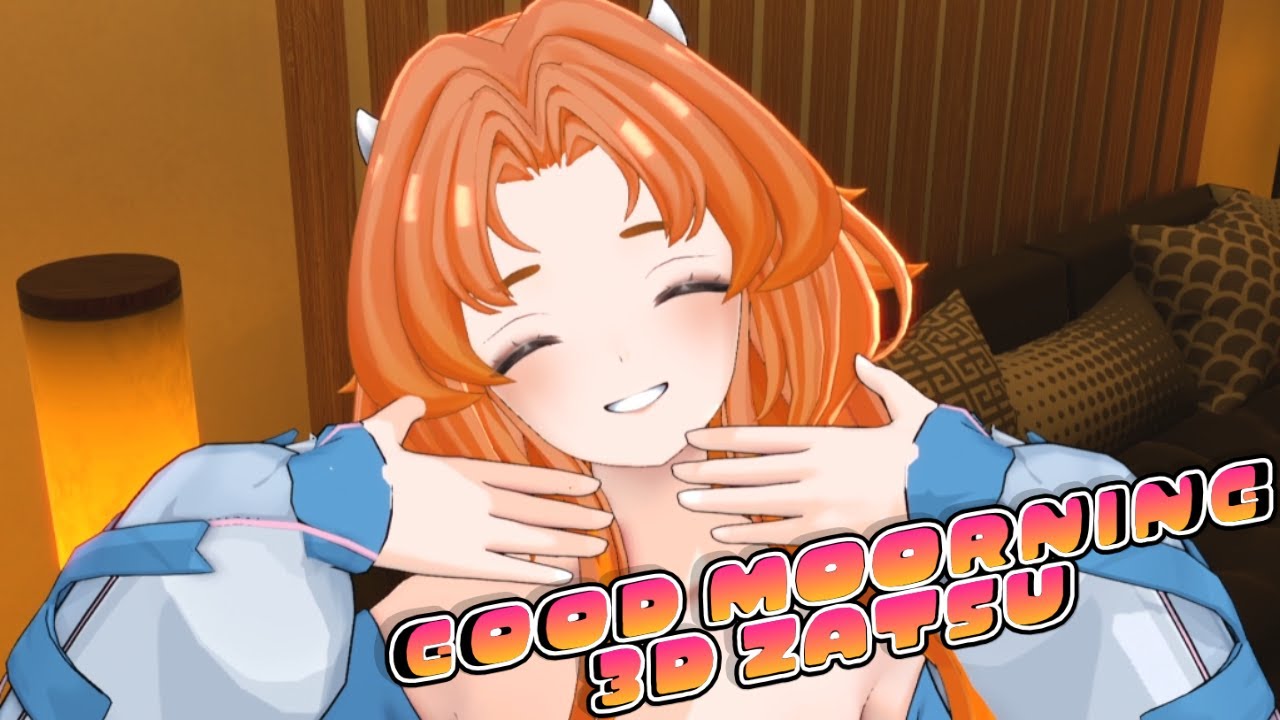 【 I'm 3D now! 】Good Moorning 3D zatsu【Alicja Da Lontano】