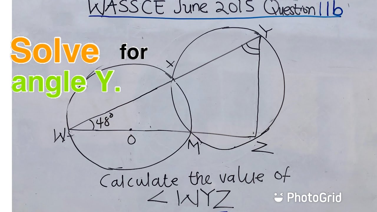 WASSCE June 2015 Question 11b , circle Theorem.
