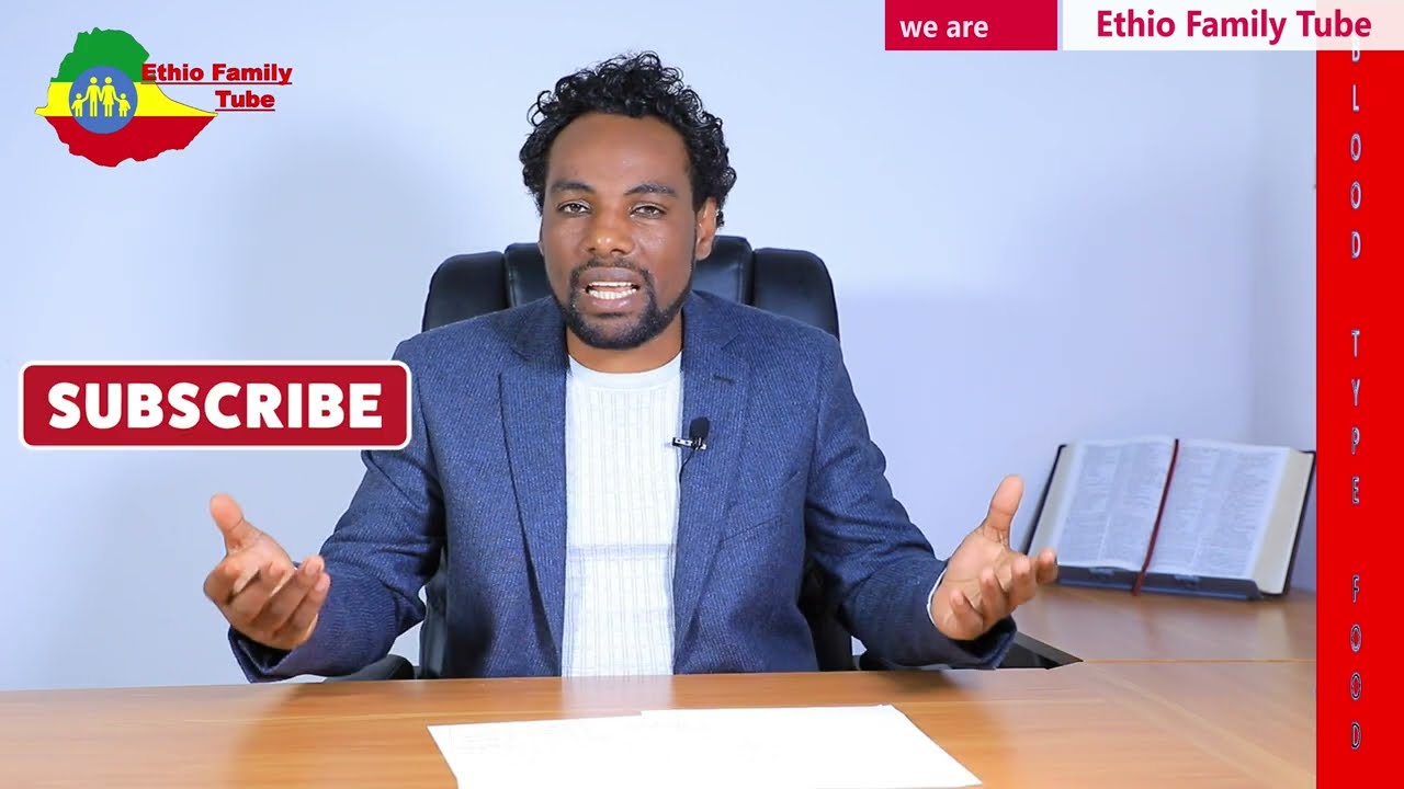የደም አይነት ኤቢ /AB/ስብእና /blood types of food/Blood type B/ eTHIOPIAN FOOD