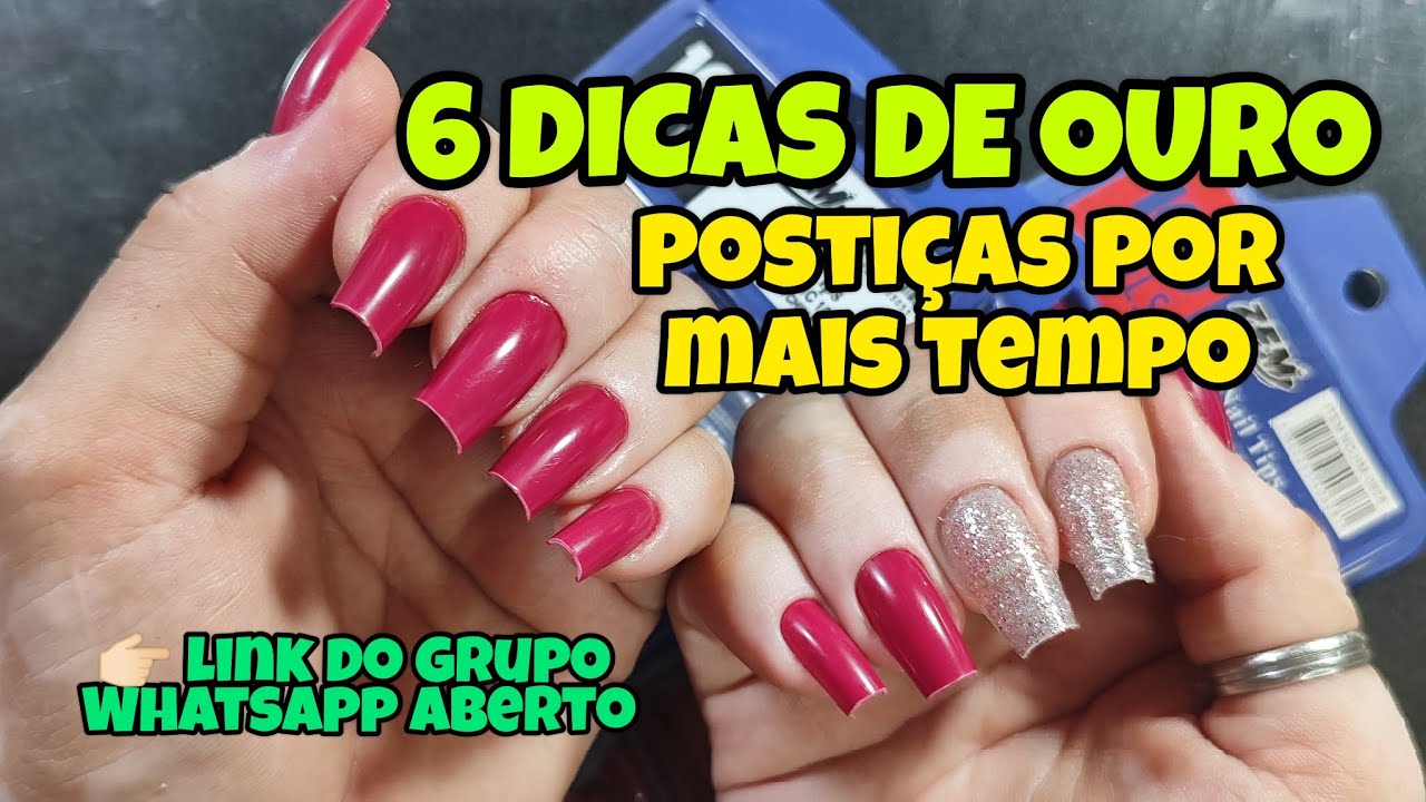 6 DICAS SUPER IMPORTANTES PARA SUAS POSTIÇAS DURAREM MAIS TEMPO #unhas