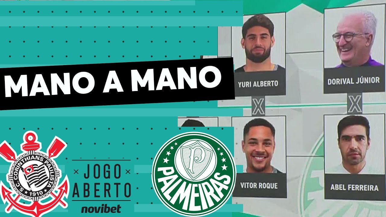 Mano a Mano: Jogo Aberto escolhe os melhores de Corinthians x Palmeiras