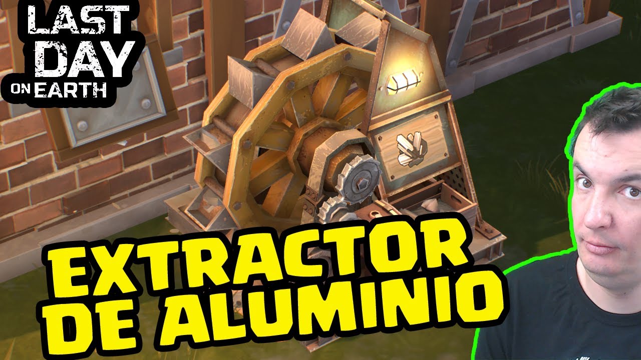 EL EXTRACTOR DE ALUMINIO | LAST DAY ON EARTH: SURVIVAL | Gameplay Espa&ntilde;ol