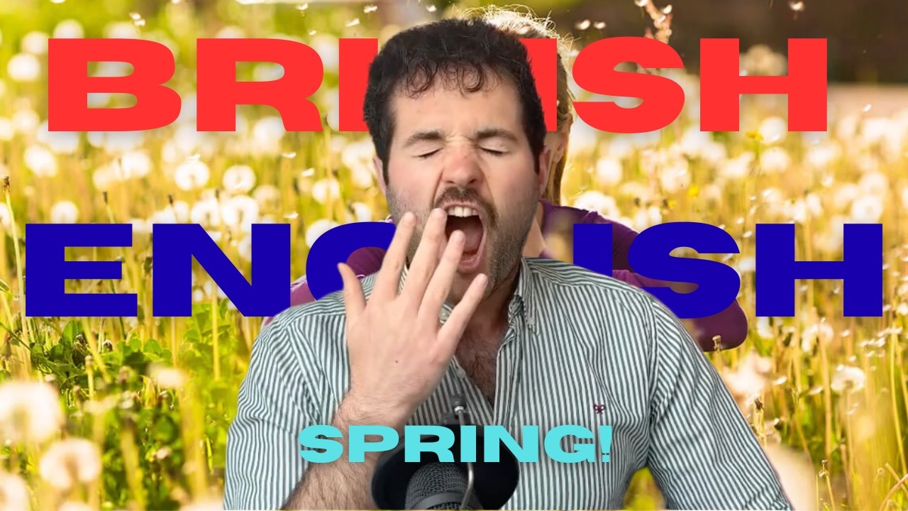 Spring Has Sprung | British English Podcast