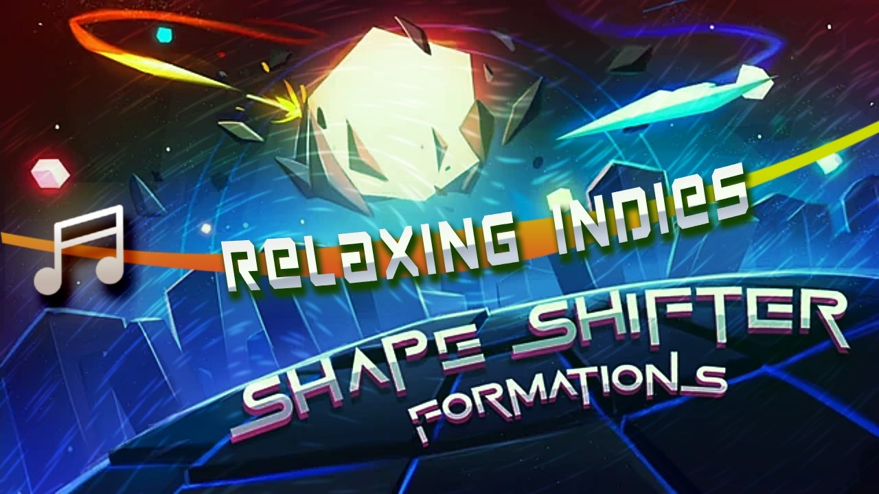 Shape Shifter to Music │ Relaxing Indies