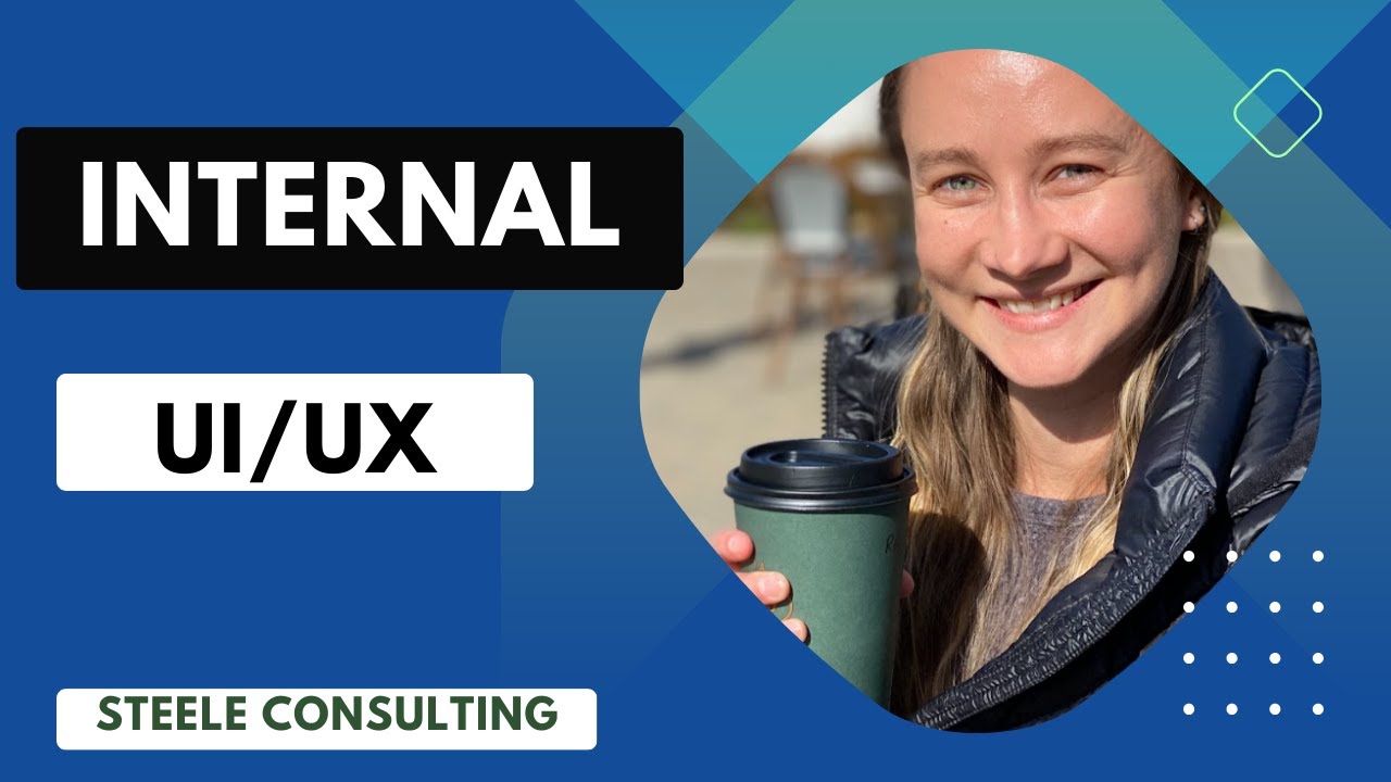UI/UX Isn't needed for internal apps ... right? | Steele Consulting