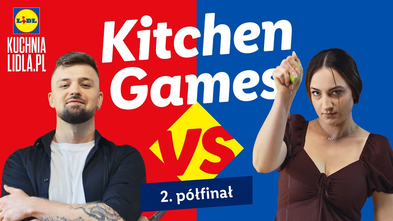 KITCHEN GAMES #6: Michał Mirlak vs. Ola Kliś &bdquo;podwojnyapetyt&rdquo; | Kuchnia Lidla