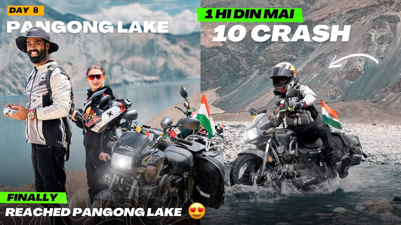 1 din mai 10 CRASH 😭 Tagdi Water Crossing 😳 Splendor pahuchi PANGONG Lake 😍 Record bana diya Ep. 08