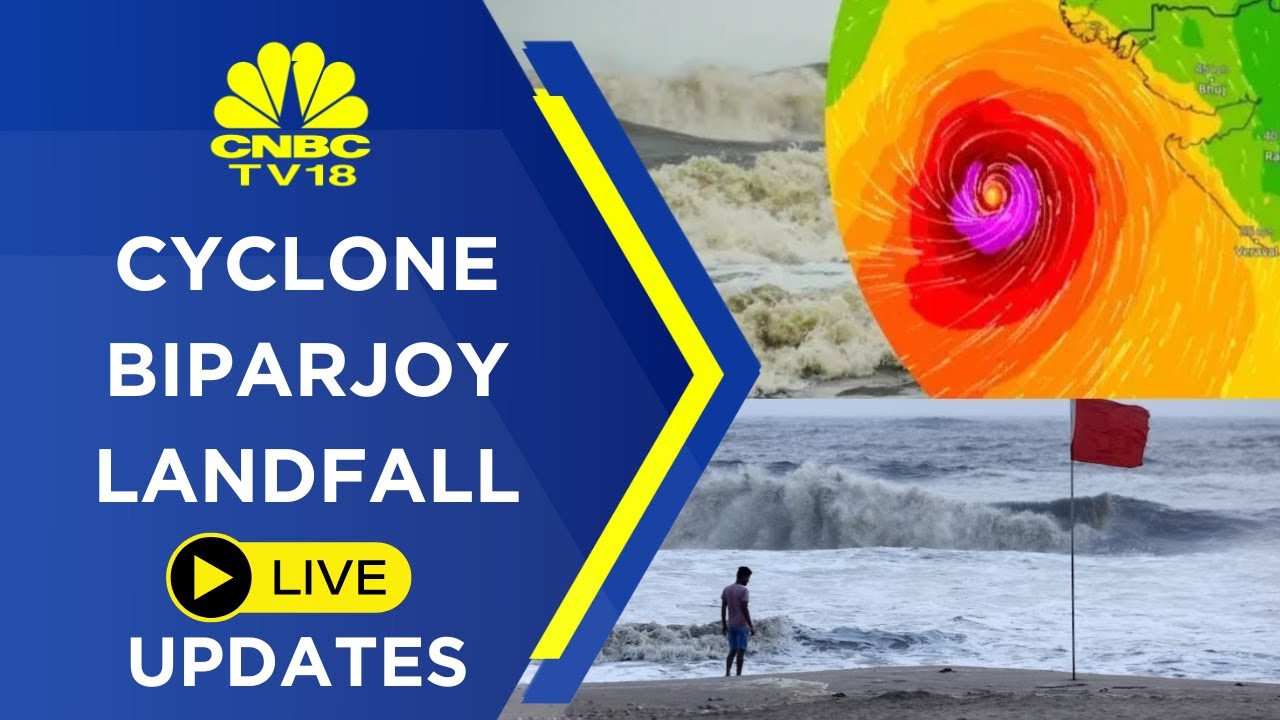 Cyclone Biparjoy Latest News Live | Cyclone Biparjoy News India | Tracking Cyclone Biporjoy LIVE