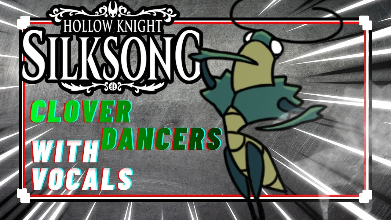 Clover Dancers | Hollow Knight: Silksong VOCAL COVER
