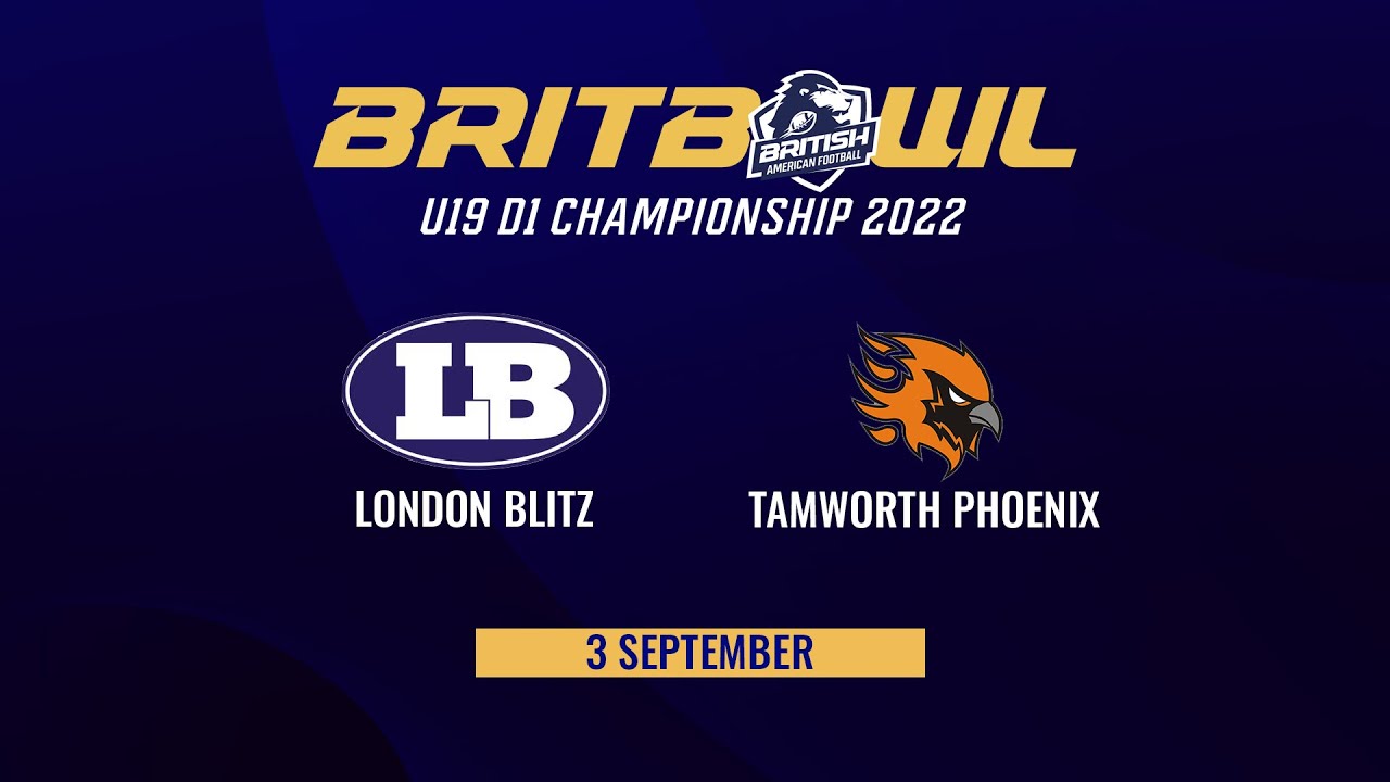 AMERICAN FOOTBALL | U19 D1 CHAMPIONSHIP | LONDON BLITZ vs TAMWORTH PHOENIX