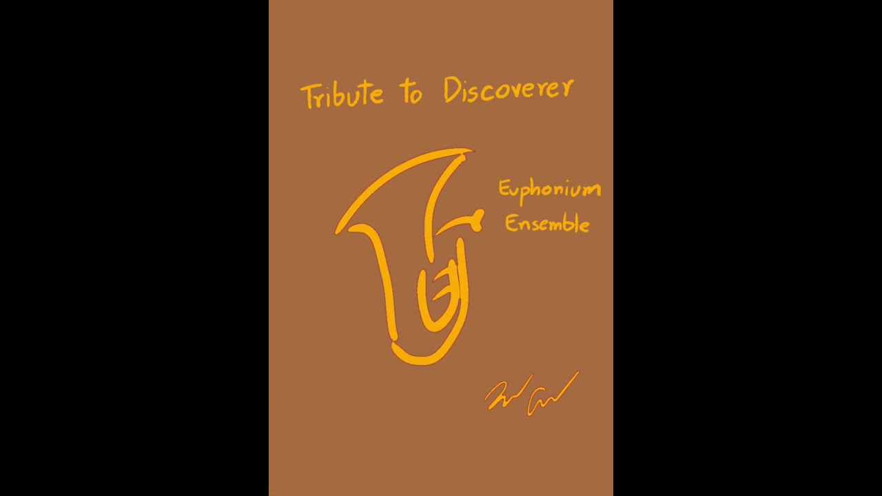 Tribute to Discoverer for Euphonium Ensemble