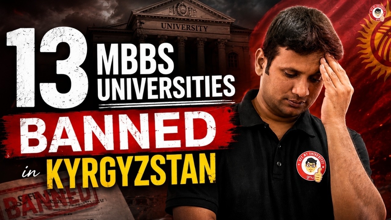 13 MBBS Universities Banned in Kyrgyzstan? Big Trouble for Indian MBBS Students! 😱