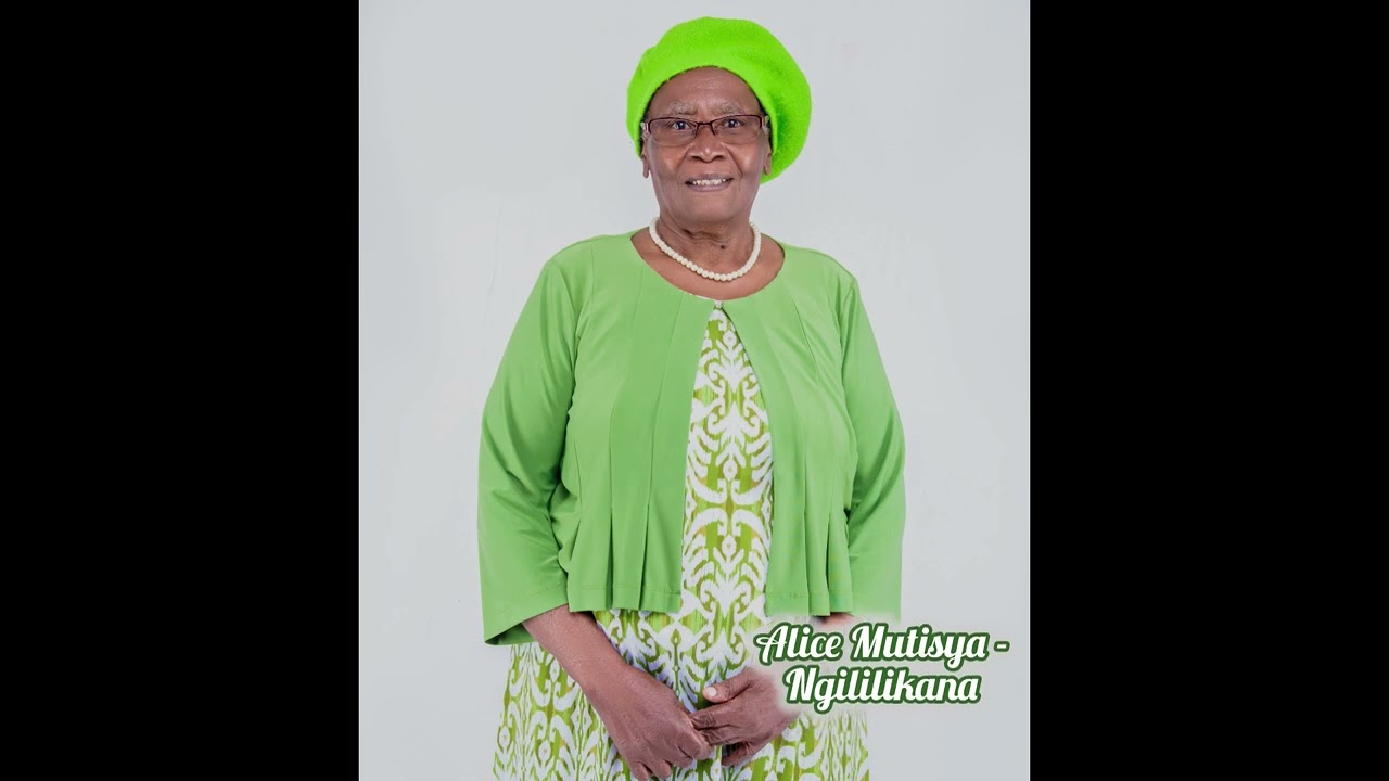 Alice Mutisya - Ngililikana