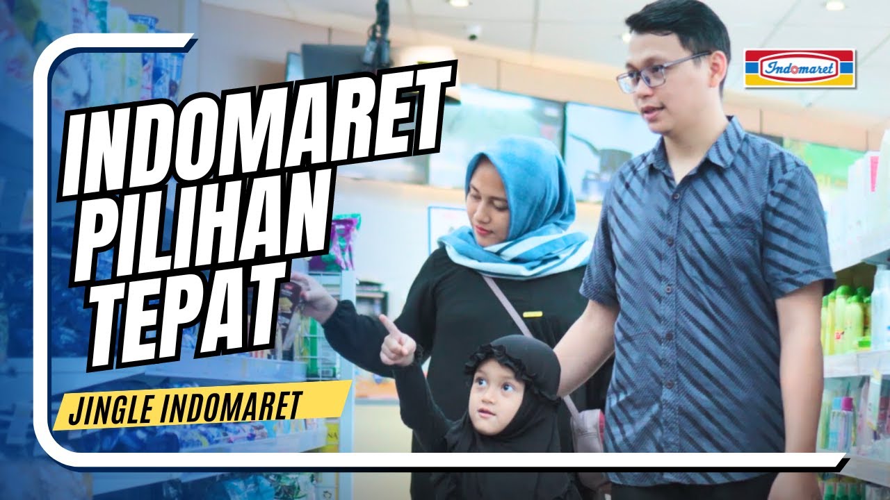 Indomaret Pilihan Tepat | Jingle Indomaret - Cipt. Elfa Secioria