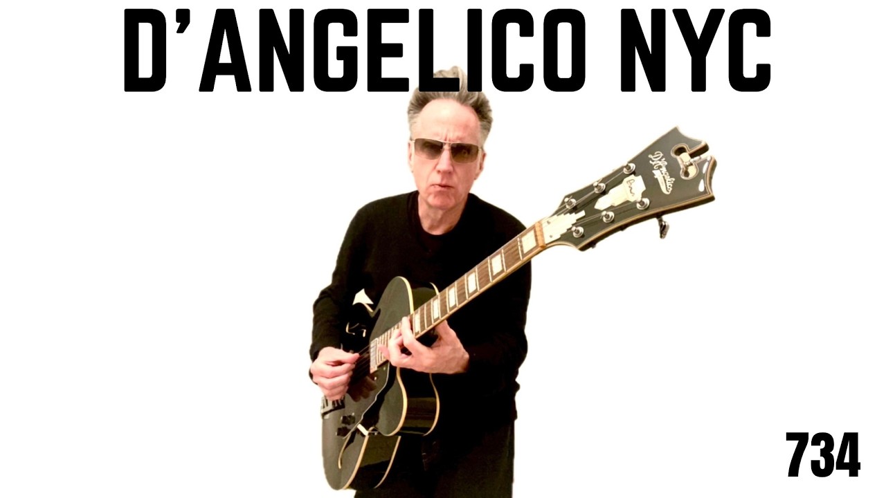 D'Angelico NYC Episode 734