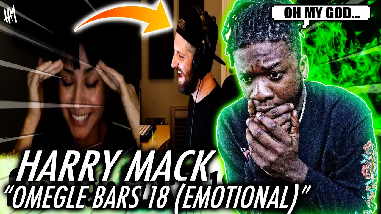 HARRY MACK GETS REAL! | Making An Emotional Connection Through Freestyle - Omegle Bars 18 (REACTION)