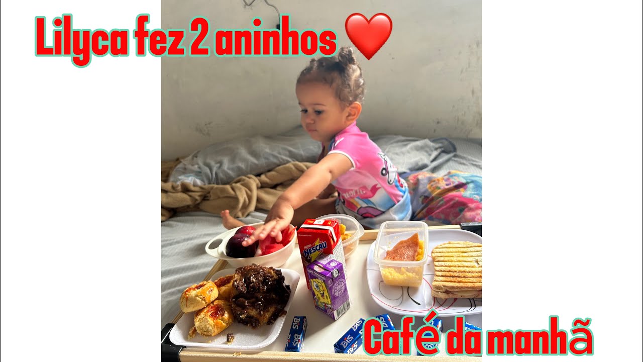 FIZ UM CAFÉ DA MANHÃ PARA MINHA LILYCA, 2 anos 😭❤️🙏🏽#cafe