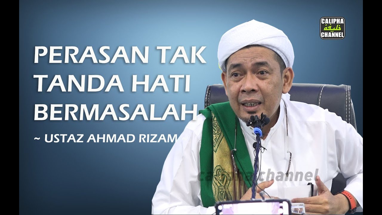 NAK TAHU HATI BERMASALAH? - USTAZ AHMAD RIZAM