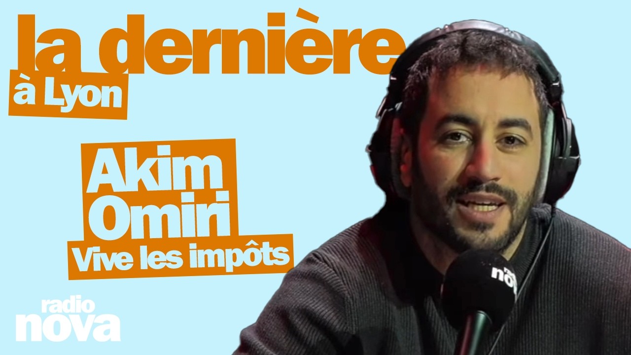 Vive les impôts - La chronique d'Akim Omiri dans La dernière