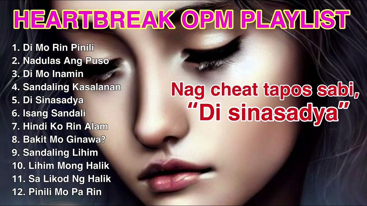 MOST SAD HUGOT LOVE SONG PLAYLIST 💔 Isigaw mo sa mundo ang kirot ng pusong pinagtaksilan at sugatan💔