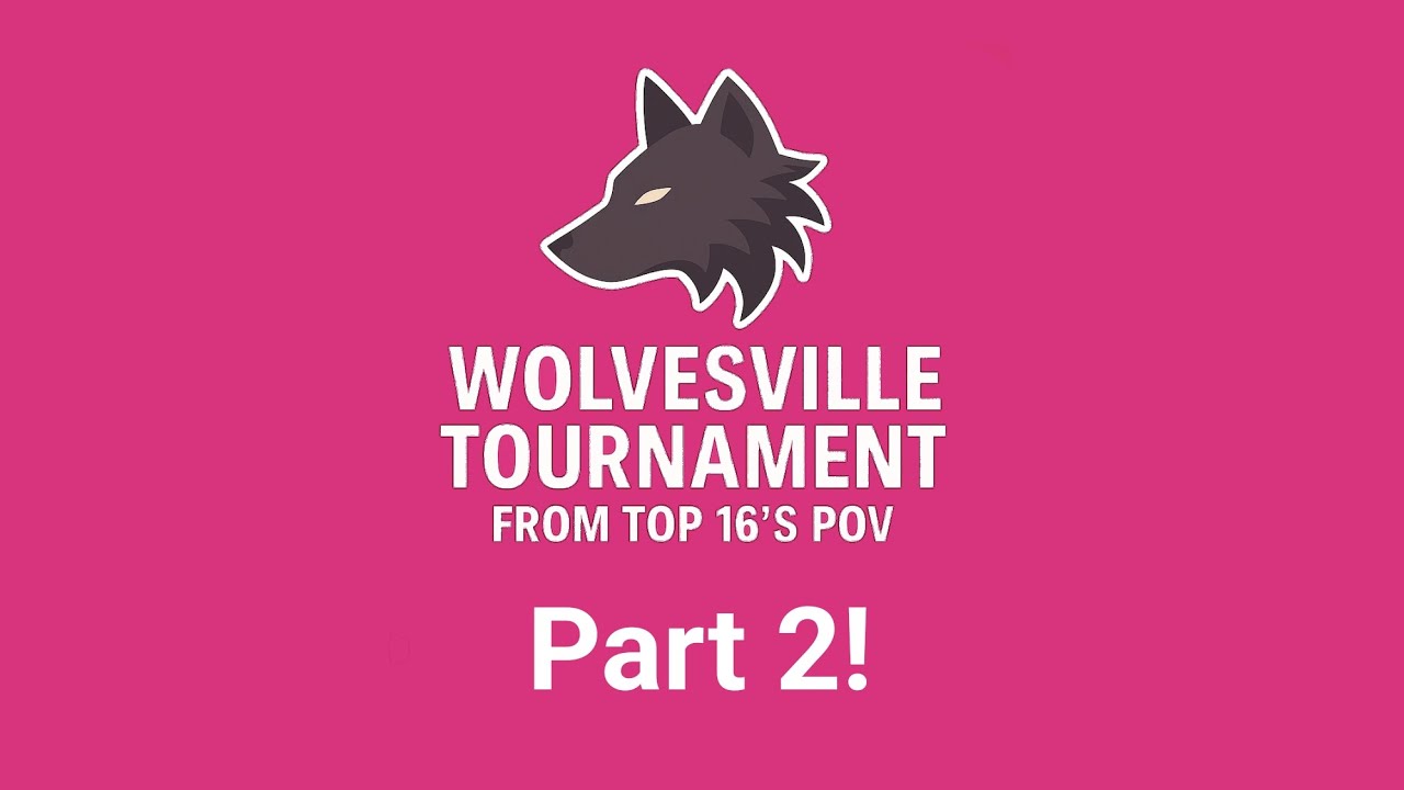 Wolvesville tournament || Final games from the top 16's pov part 2