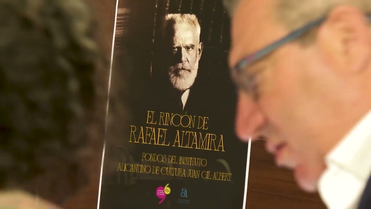 El Gil-Albert explora la figura de Rafael Altamira