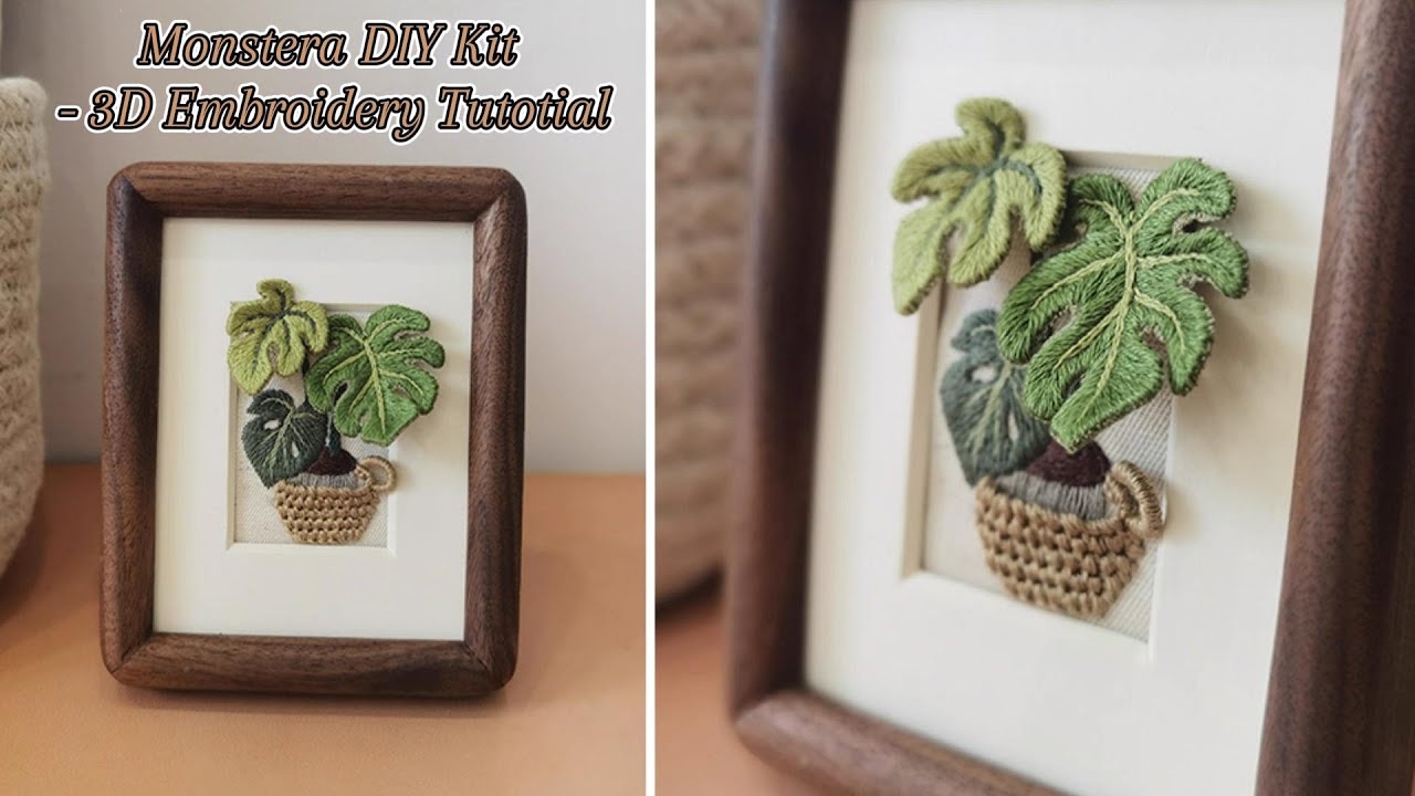 Monstera DIY Kit Tutorial - Part 2: 3D Embroidery