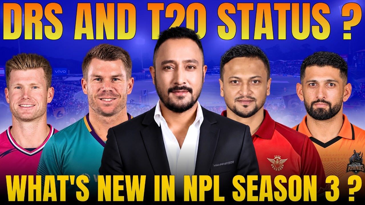 What's new in NPL Season 3 ? || DRS, Foreign players, Media Rights etc