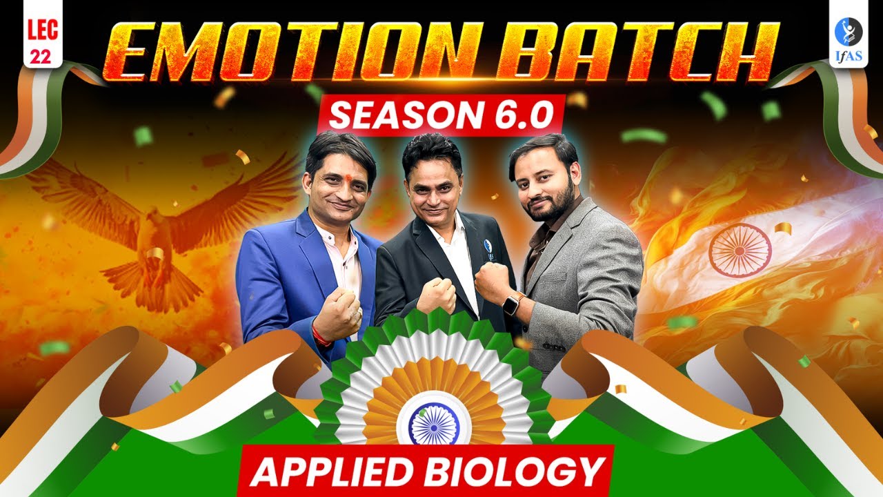 Applied biology for CSIR NET Life Science Dec 2025 | Emotion Batch Season 6.0 | Lecture 22 | IFAS
