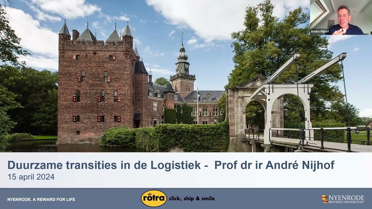 Duurzame transitie van logistieke ketens - Prof. Dr. André Nijhof