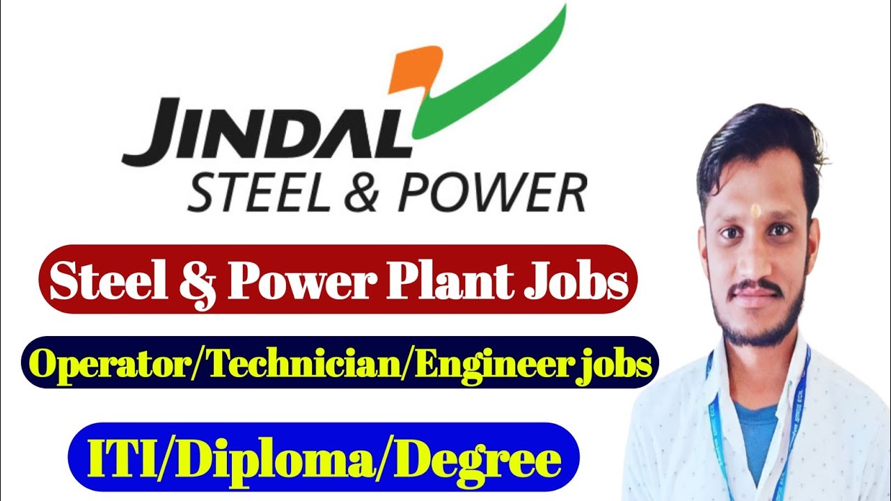 Jindal Steel & Power Ltd recruitment 2022 | Salary-20k-30k  | ITI campus placement Jindal Steel |