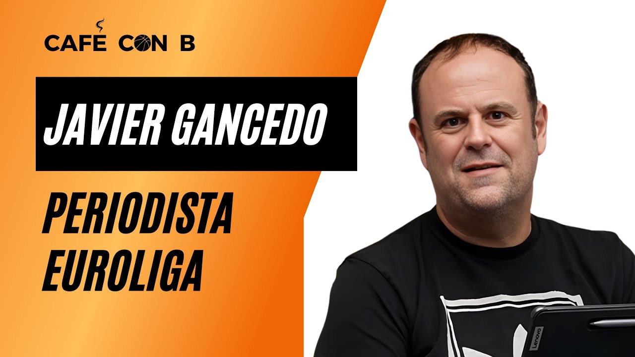 Ep.60 || Javier Gancedo: Más de 20 AÑOS cubriendo la EUROLIGA