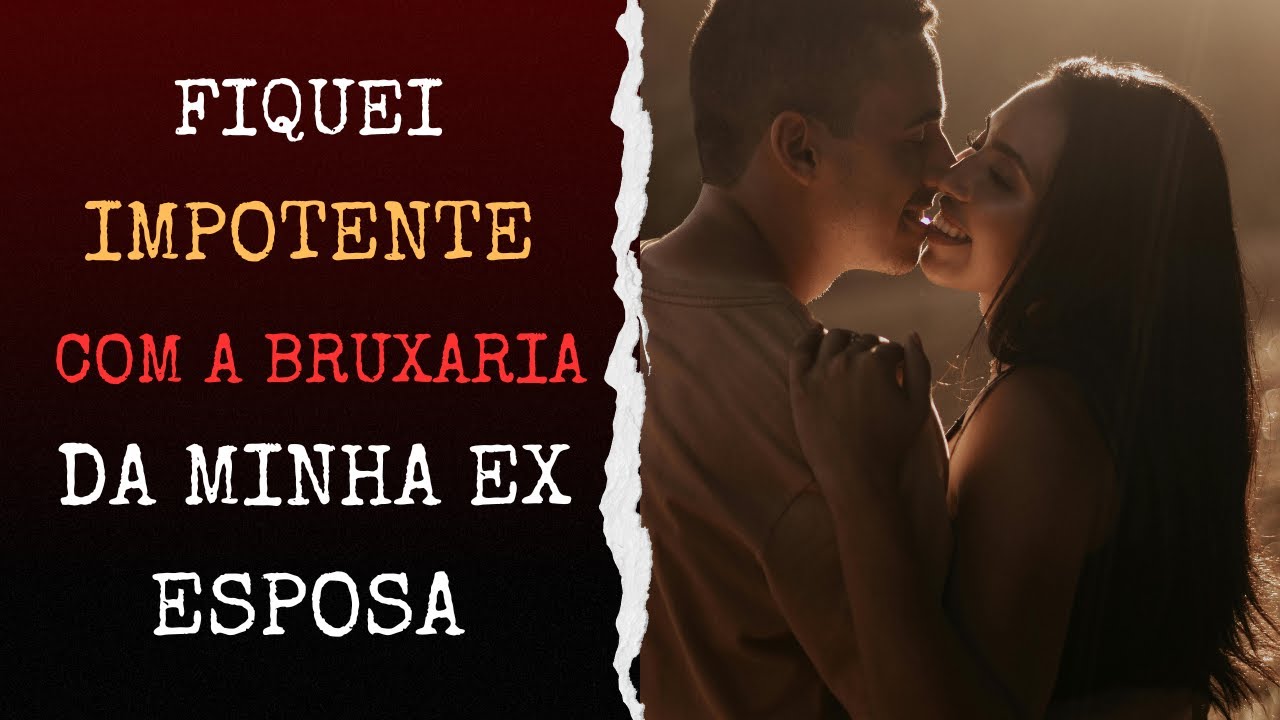 FIQUEI IMPOTENTE POR UM TRABALHO DE BRUXARIA | Relatos de Terror | VA