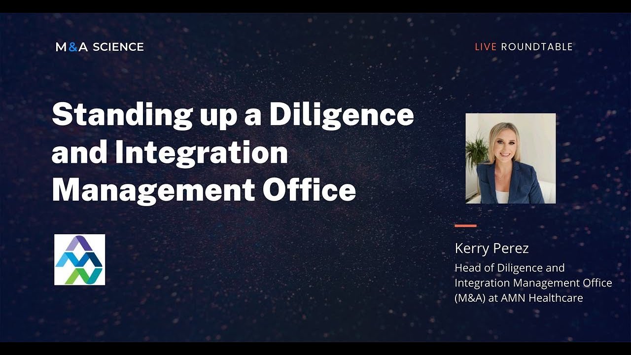 Standing up a Diligence and Integration Management Office