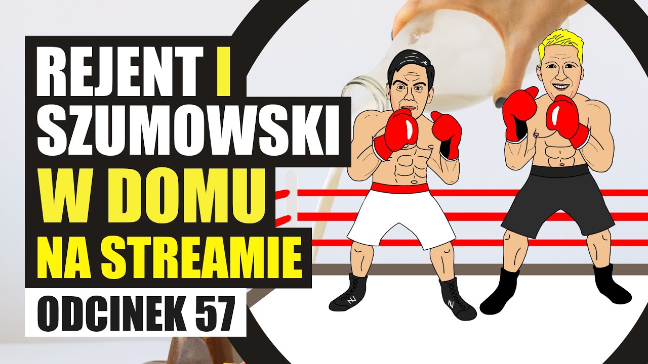 Rejent i Szumowski w domu na streamie - 057 - Skacowany
