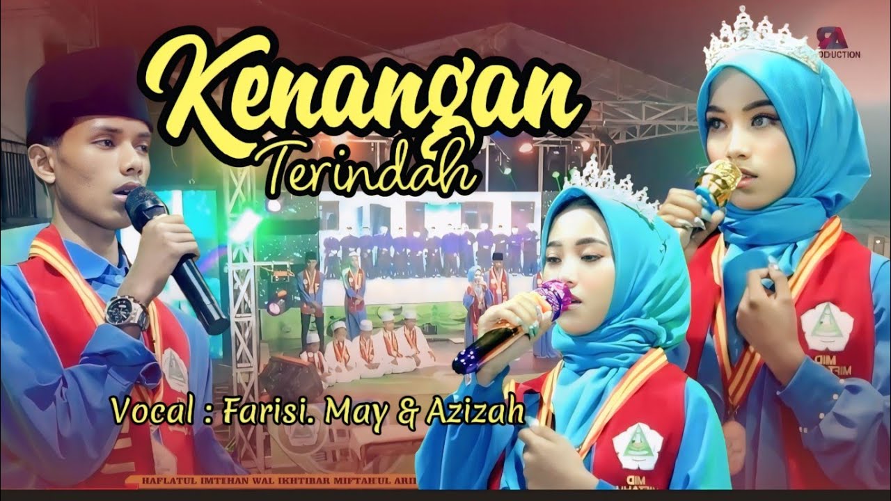 Kenangan Terindah . Vocal. Farisi. May & Azizah