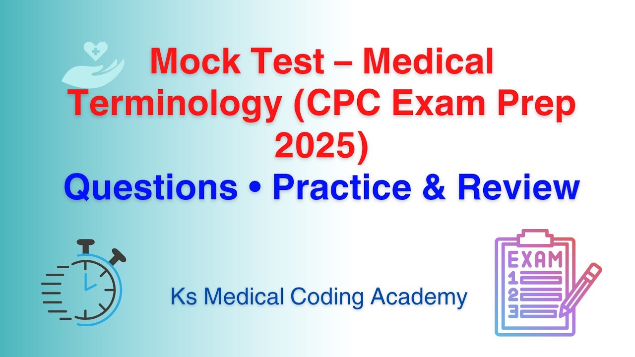 CPC Medical terminology Practice Test 2025 | Medical Coding Exam Prep | Questions & Answers
