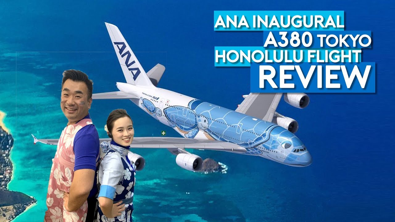 ANA A380 Flying Honu Inaugural Flight Tokyo Honolulu
