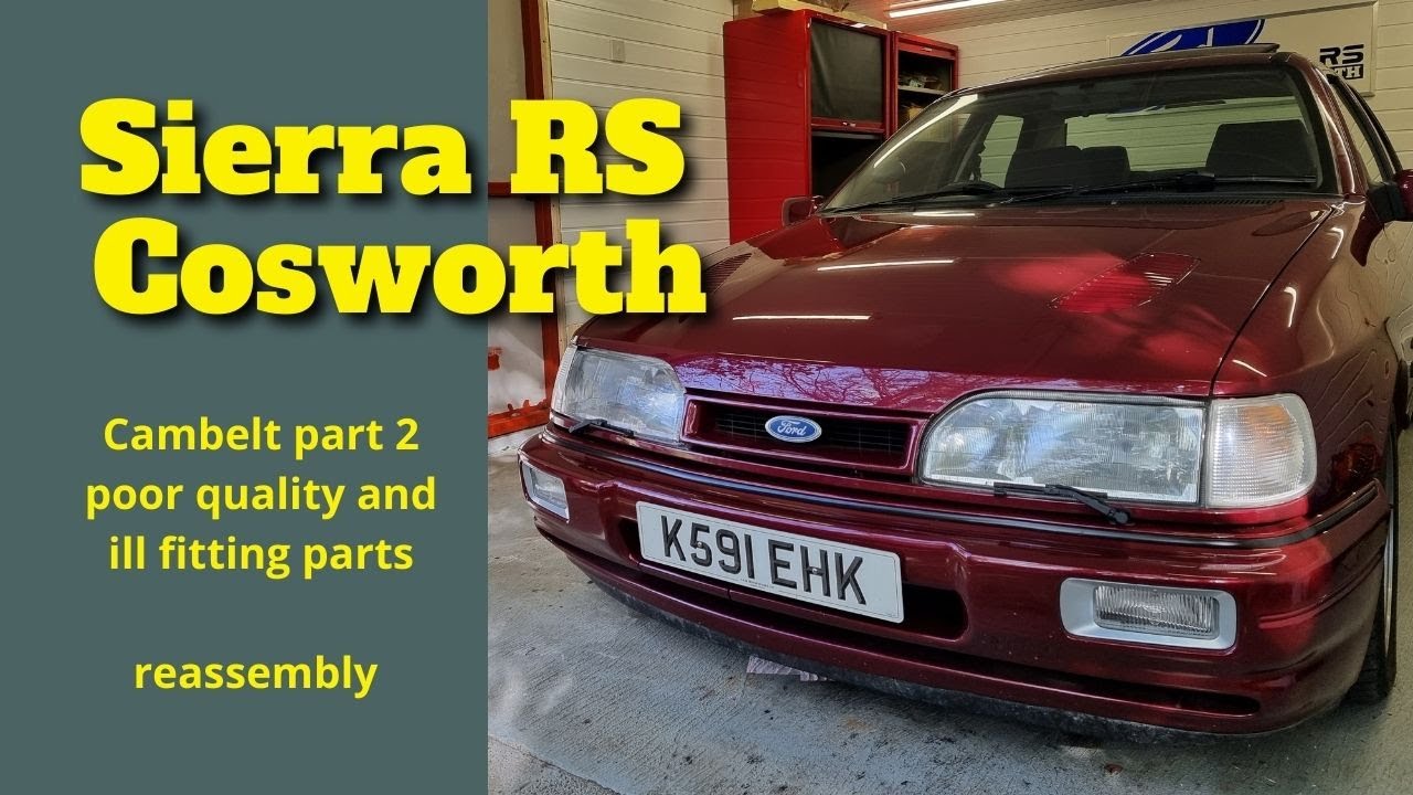 Problems with the Sierra Sapphire RS Cosworth 4x4 timing belt, water pump and thermostat refit