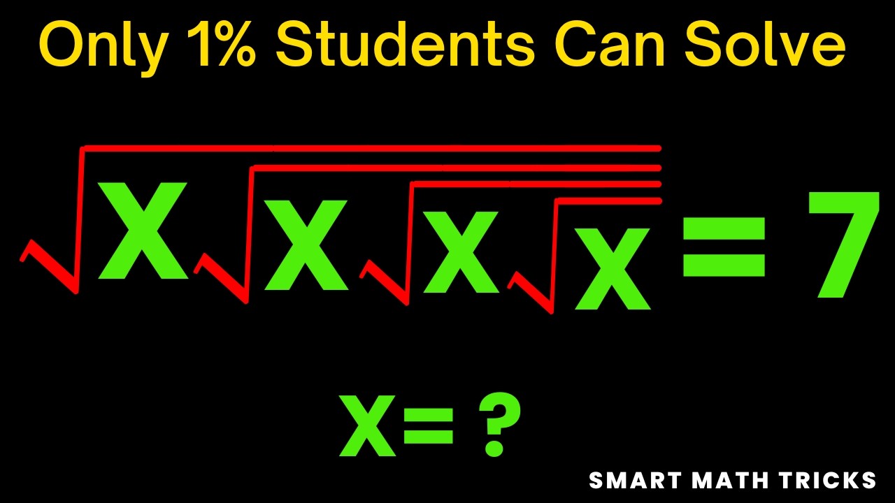 Only 1% Can Solve 😱 Japan Olympiad Math | √x(√x(√x(√x))) = 7 | Find x | SmartMathTricks