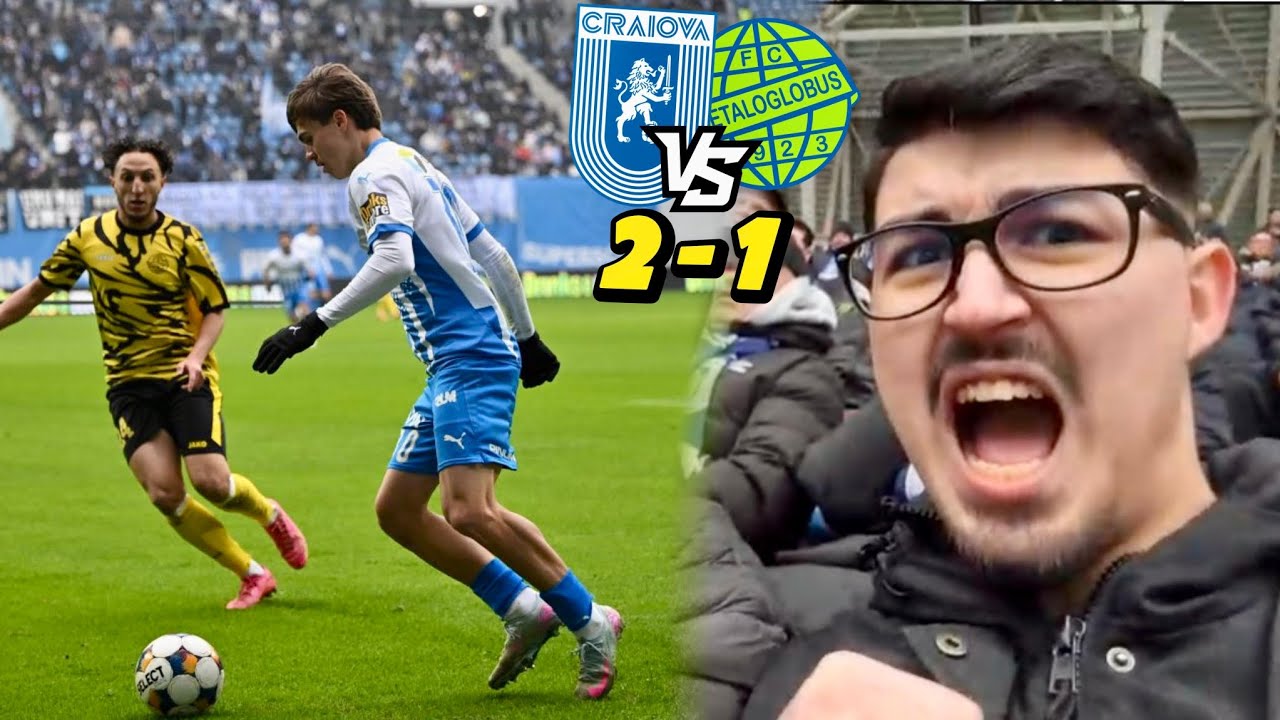 CRAIOVA - METALOGLOBUS 2 - 1 | MULTE EMOTII SI LOCUL 1