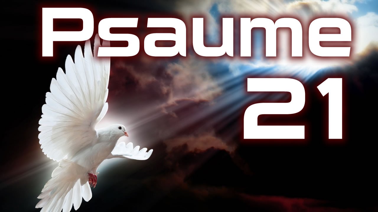 Psaume 21 - Louange pour être débarrassé de l'ennemi HD.