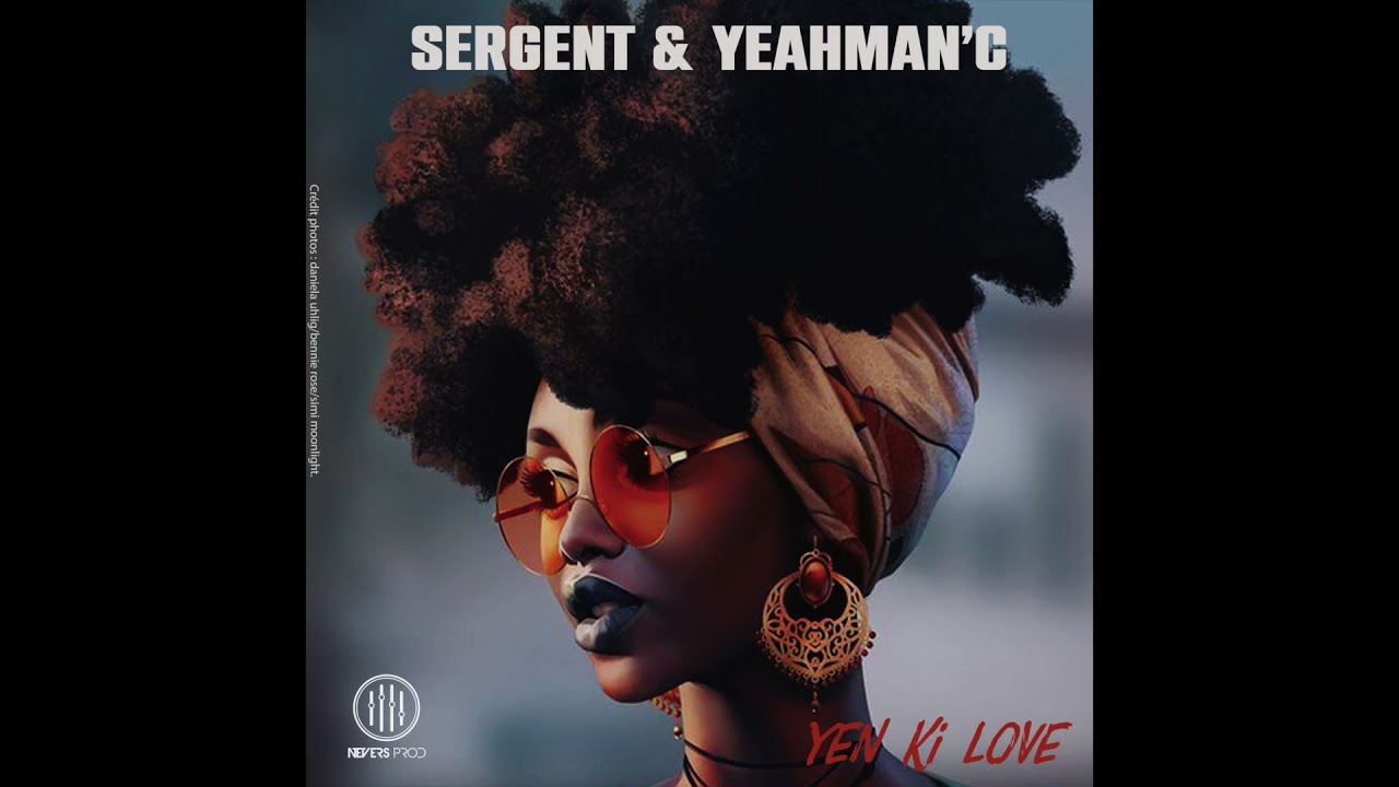 YEN KI LOVE . SERGENT ET YEAHMAN'C .